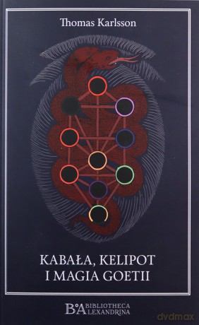 Kabała kelipot i magia Goeti - Thomas Karlsson [KSIĄŻKA]