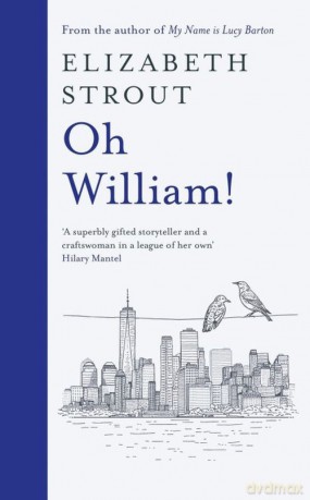 Oh William! - Elizabeth Strout [KSIĄŻKA]