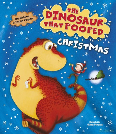 The Dinosaur That Pooped Christmas! - Tom Fletcher, Dougie Poynter [KSIĄŻKA]
