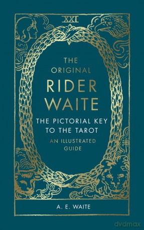 The Pictorial Key To The Tarot - A.E. Waite [KSIĄŻKA]
