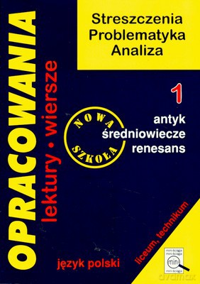 Opracowania 1 Antyk Średniowiecze Renesans [KSIĄŻKA]