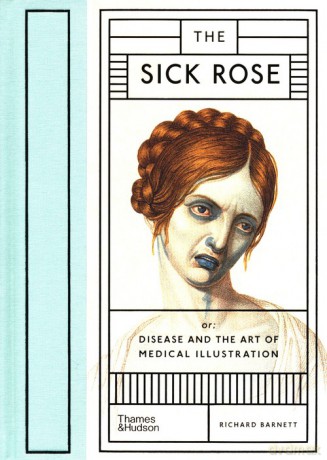 The Sick Rose - Richard Barnett [KSIĄŻKA]