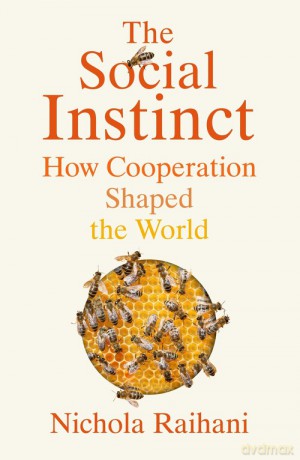The Social Instinct - Nichola Raihani [KSIĄŻKA]