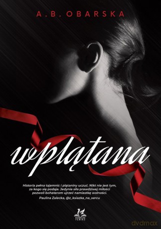 Wplątana - A.B. Obarska [KSIĄŻKA]