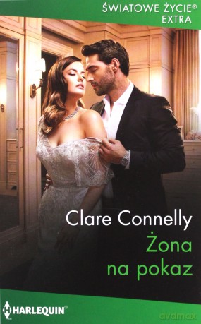 Żona na pokaz - Clare Connelly [KSIĄŻKA]