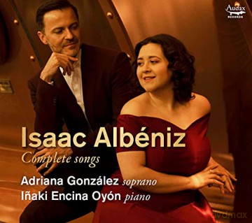 Albeniz: Complete Songs Gonzalez Oyon (digipack) [CD]