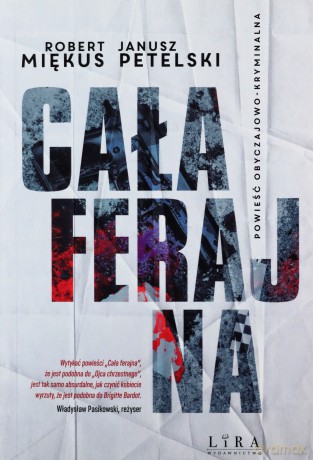 Cała ferajna - Janusz Petelski, Robert Miękus [KSIĄŻKA]