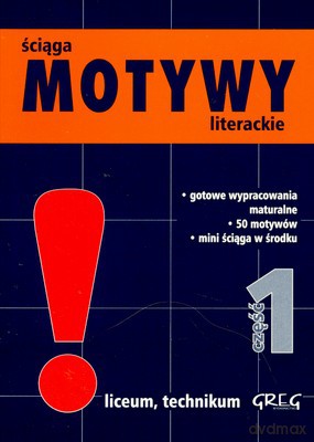 Motywy Literackie Część 1 Liceum Technikum Ściąga [KSIĄŻKA]