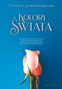 Kolory świata - Małgorzata Jankowska-Kobylinski [KSIĄŻKA]