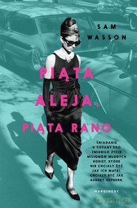 Piąta aleja, piąta rano - Sam Wasson [KSIĄŻKA]