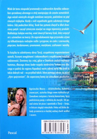 Turcja. W mojej krainie minaretów, aromatycznej herbaty i mruczących kotów - Agnieszka Maury [KSIĄŻKA]