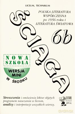 Ściąga 6b Polska Literatura Współczesna Po 1956 Roku I Literatura Światowa [KSIĄŻKA]