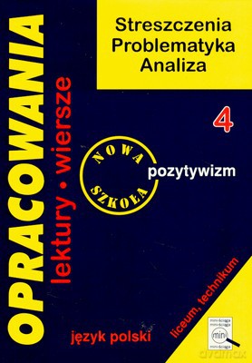 Opracowania 4 Pozytywizm [KSIĄŻKA]