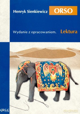 Orso Lektura Wydanie Z Opracowanem - Henryk Sienkiewicz [KSIĄŻKA]