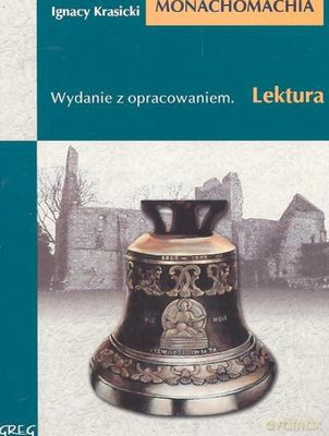 Monachomachia Lektura Wydanie Z Opracowaniem - Ignacy Krasicki [KSIĄŻKA]