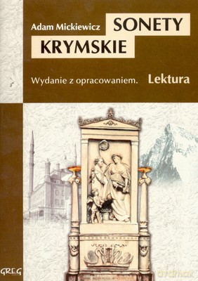 Sonety Krymskie Lektura Wydanie Z Opracowaniem (broszurowa) - Adam Mickiewicz [KSIĄŻKA]