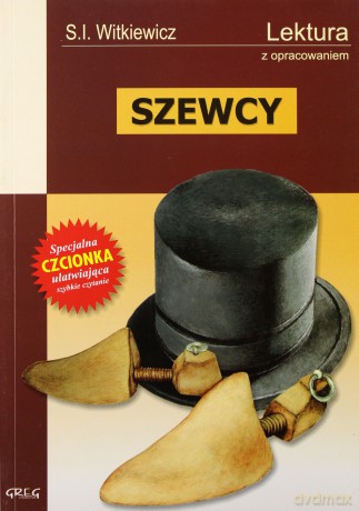 Szewcy Lektura Wydanie Z Opracowaniem - S.I. Witkiewicz [KSIĄŻKA]
