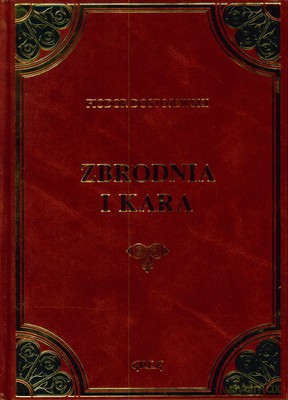 Zbrodnia I Kara Skóra (twarda) - Fiodor Dostojewski [KSIĄŻKA]