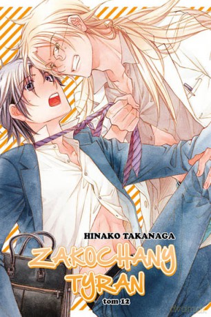 Zakochany Tyran (Tom 12) - Hinako Takanaga [KOMIKS]