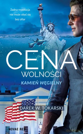Cena wolności - Dariusz Tokarski [KSIĄŻKA]
