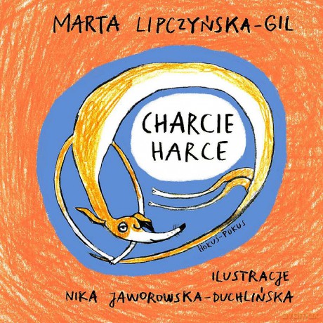 Charcie harce - Marta Lipczyńska-Gil, Nika Jaworowska-Duchlińska [KSIĄŻKA]