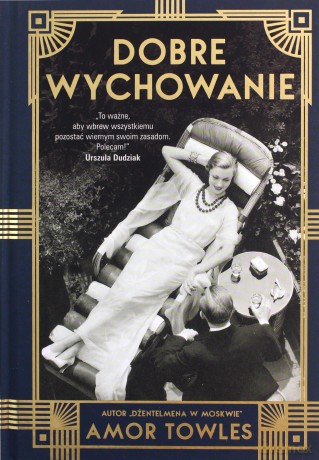 Dobre wychowanie - Amor Towles [KSIĄŻKA]