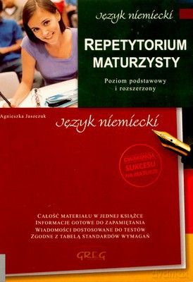 Repetytorium Maturzysty Język Niemiecki - Agnieszka Jaszczuk [KSIĄŻKA]