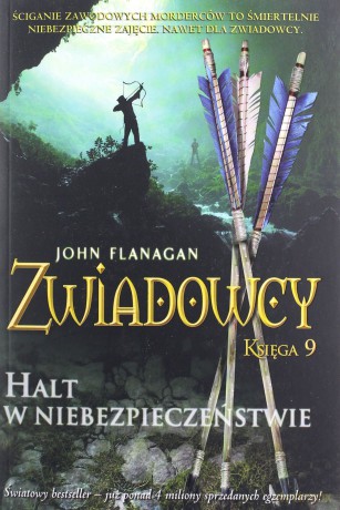 Halt w niebezpieczeństwie. Zwiadowcy (Tom 9) - John Flanagan [KSIĄŻKA]