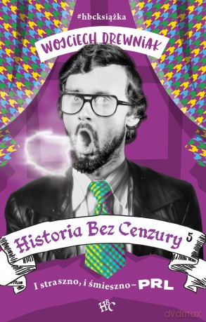 Historia bez cenzury 5 - Wojciech Drewniak [KSIĄŻKA]