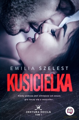 Kusicielka. Ventura Devils (Tom 1) - Emilia Szelest [KSIĄŻKA]