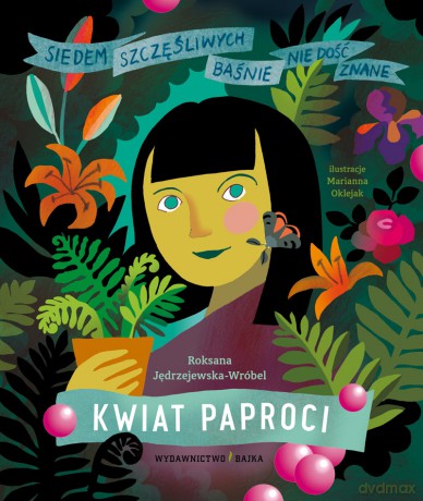 Kwiat paproci - Roksana Jędrzejewska-Wróbel, Marianna Oklejak [KSIĄŻKA]