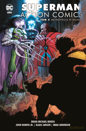 Metropolis w ogniu. Superman Action Comics (Tom 4) [KOMIKS]