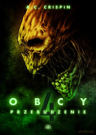 Obcy 4. Przebudzenie - Crispin A.C. [KSIĄŻKA]