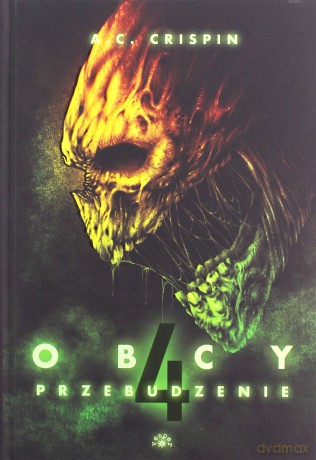 Obcy 4. Przebudzenie - Crispin A.C. [KSIĄŻKA]