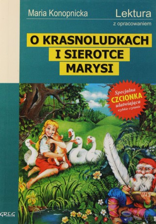 O Krasnoludkach I Sierotce Marysi Lektura Wydanie Z Opracowaniem - Maria Konopnicka [KSIĄŻKA]