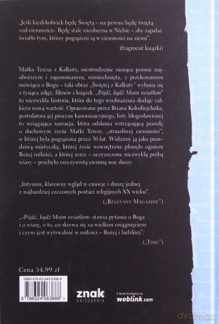 Pójdź, bądź moim światłem. Prywatne pisma Świętej z Kalkuty - Matka Teresa [KSIĄŻKA]