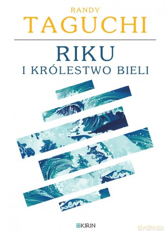 Riku i królestwo bieli - Randy Taguchi [KSIĄŻKA]