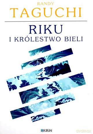Riku i królestwo bieli - Randy Taguchi [KSIĄŻKA]