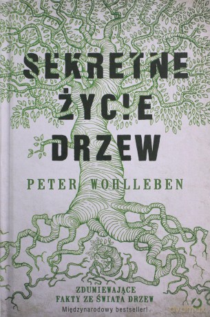 Sekretne życie drzew - Peter Wohlleben [KSIĄŻKA]