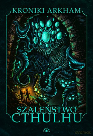 Szalenstwo Cthulhu [KSIĄŻKA]