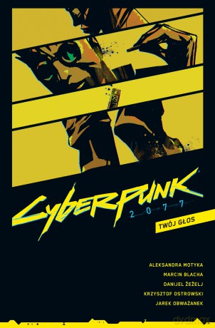 Twój głos. Cyberpunk 2077 (Tom 2) - Marcin Blacha, Aleksandra Motyka, Danijel Žeželj [KOMIKS]