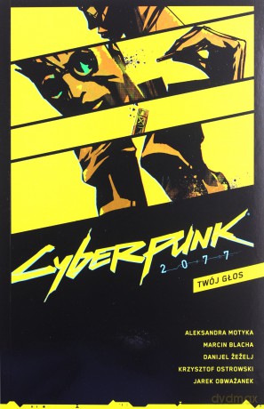 Twój głos. Cyberpunk 2077 (Tom 2) - Marcin Blacha, Aleksandra Motyka, Danijel Žeželj [KOMIKS]