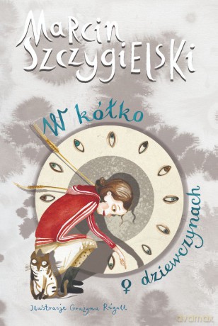 W kółko o dziewczynach - Marcin Szczygielski [KSIĄŻKA]