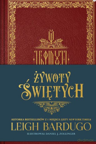Żywoty świętych - Leigh Bardugo [KSIĄŻKA]