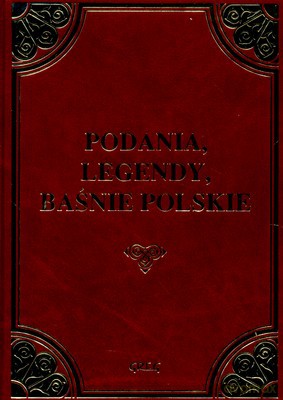 Podania Legendy Baśnie Polskie (twarda) Skóra [KSIĄŻKA]