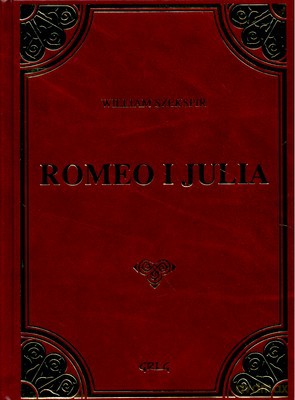 Romeo I Julia (twarda) Skóra - William Szekspir [KSIĄŻKA]