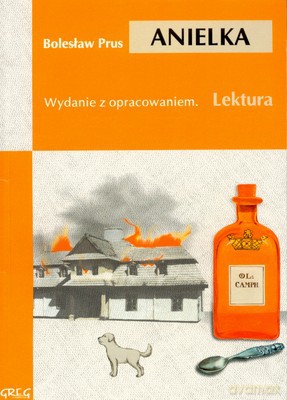 Anielka Lektura Wydanie Z Opracowaniem - Bolesław Prus [KSIĄŻKA]