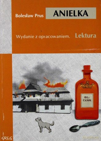 Anielka Lektura Wydanie Z Opracowaniem - Bolesław Prus [KSIĄŻKA]