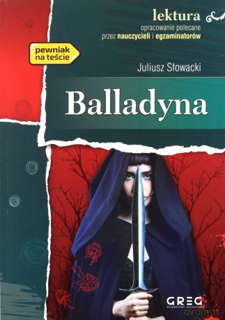 Balladyna Lektura Wydanie Z Opracowaniem - Juliusz Słowacki [KSIĄŻKA]