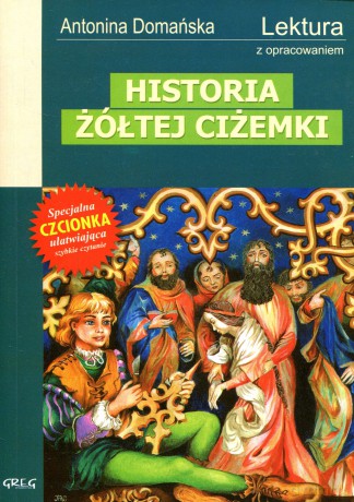 Historia Żółtej Ciżemki Lektura Wydanie Z Opracowaniem - Antonina Domańska [KSIĄŻKA]